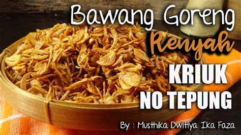 Federe bassetti con bottoni : Resep Bawang Goreng RENYAH No Tepung - YouTube