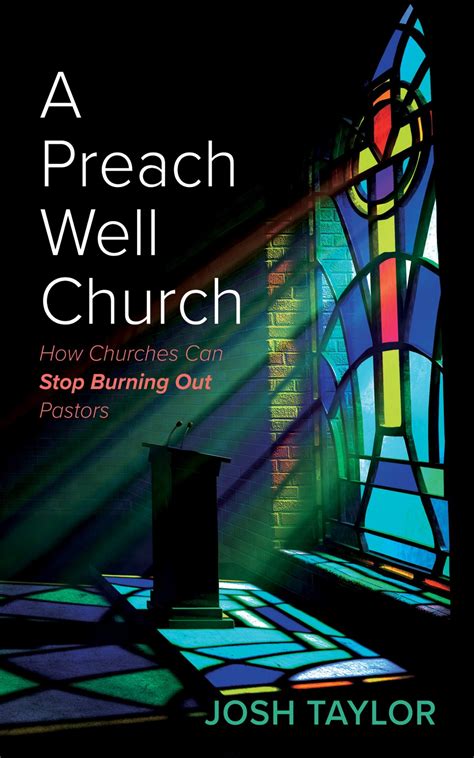 A Preach Well Church How Churches Can Stop Burning Out Pastors Logos