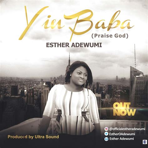 Download And Lyrics Yin Baba Praise God Esther Adewumi Simply