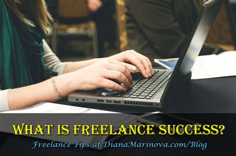 What Is Freelance Success Diana Marinova