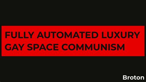 Fully Automated Luxury Gay Space Communism Youtube