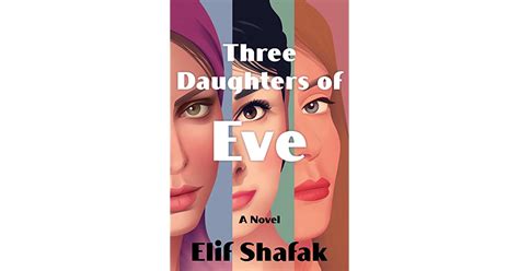 Three Daughters Of Eve By Elif Shafak
