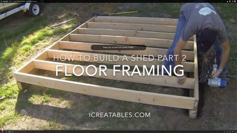 How To Build A Shed Part 2 How To Frame A Shed Floor