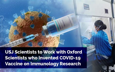 A covid‑19 vaccine is a vaccine intended to provide acquired immunity against severe acute respiratory syndrome coronavirus 2 (sars‑cov‑2), the virus causing coronavirus disease 2019. USJ Scientists to Work with Oxford Scientists who Invented ...