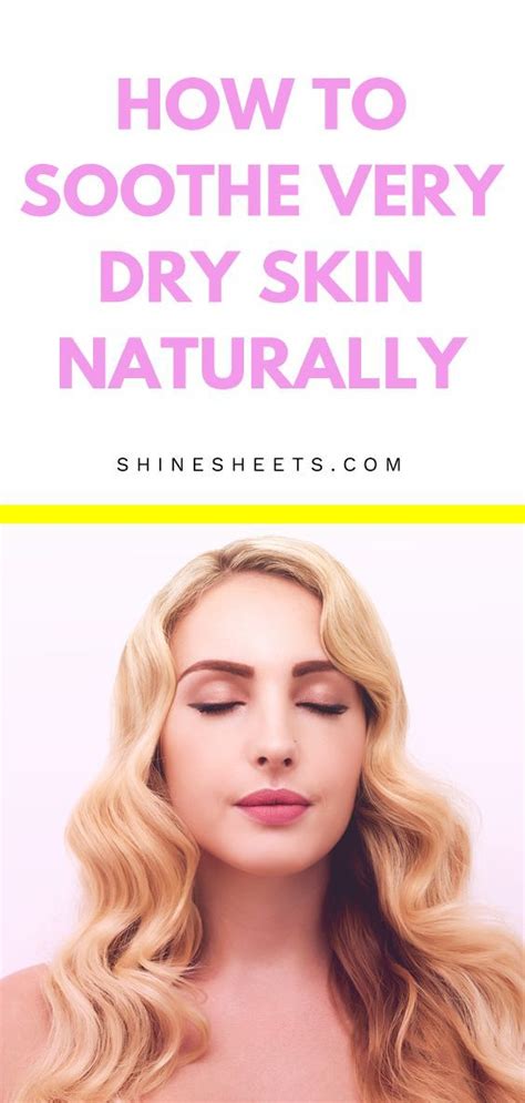 100 Natural Remedies For Dry And Irritated Skin Dry Skin Remedies Dry