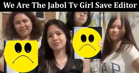 We Are The Jabol Tv Girl Save Editor Discover Complete Details On Gap Girl Viral Video 2023