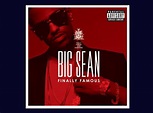Big Sean's debut album, also called 'Finally Famous', was released on ...