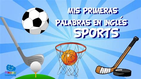 Aprende los deportes en inglés: MIS PRIMERAS PALABRAS EN INGLÉS. LOS DEPORTES | Vídeos ...