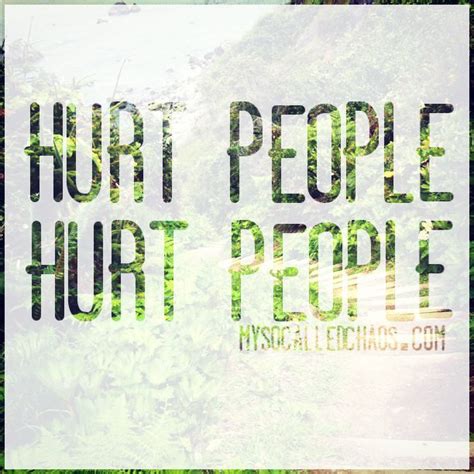 Hurting People Hurt People