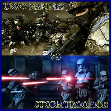 Halo Vs Star Wars Unsc Marines Vs Stormtroopers Star Wars Sci Fi