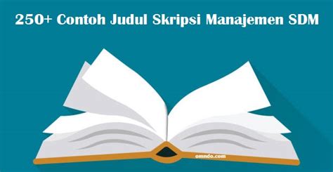 250+ Contoh Judul Skripsi Manajemen SDM Terbaru - omndo.com