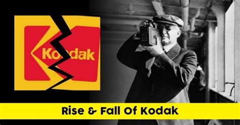 Kodak Moment How An Iconic Company Went Into Bankruptcy Despite