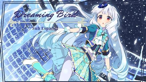 Dreaming Bird Sub Español Aikatsu Stars Youtube