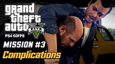Gta 5 Mission 3 Complications 100 Gold Medal Walkthrough Youtube