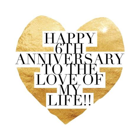 Happy 6th Anniversary Curt 6 Years And Counting Happy Aniversary
