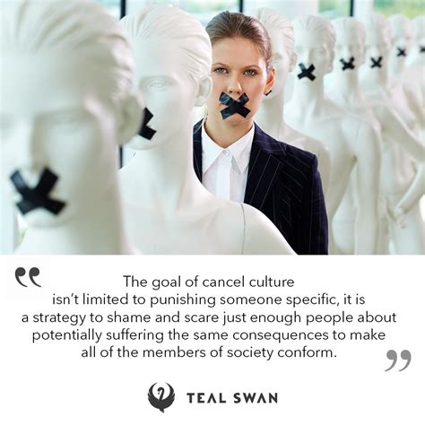 Goal Of Cancel Culture Quotes Teal Swan