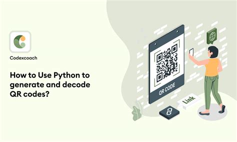 How To Use Python To Generate And Decode QR Codes