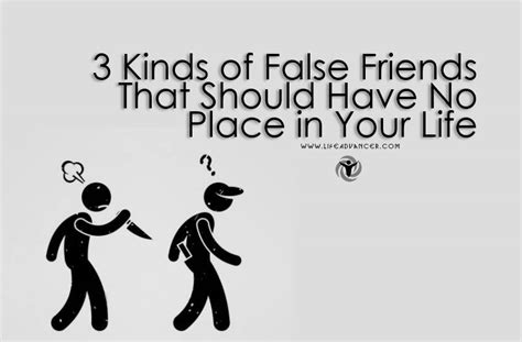 3 Kinds Of False Friends That Should Have No Place In Your Life