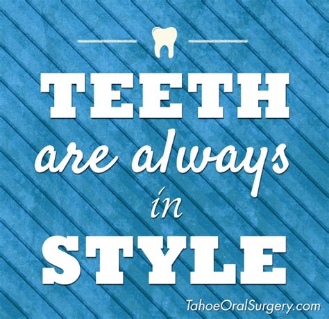 Dental Quotes And Sayings Tahoe Oral Surgery