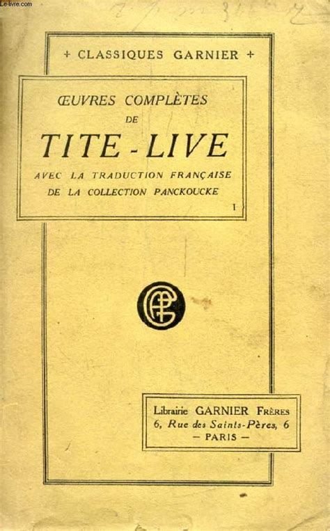 Oeuvres Completes De Tite Live Tome I Avec La Traduction Francaise De
