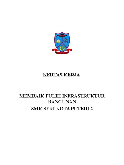 Kertas kerja penyelenggaraan bangunan sekolah. Kertas Kerja Baik Pulih Bangunan Edit