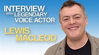 Interview With Legendary Character Voiceover Lewis MacLeod - YouTube
