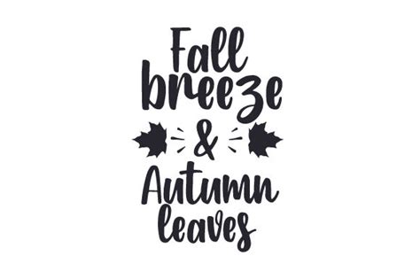 Fall Svg Files Fall Leaves Happy Fall And Fall Sayings Svgs Creative Fabrica