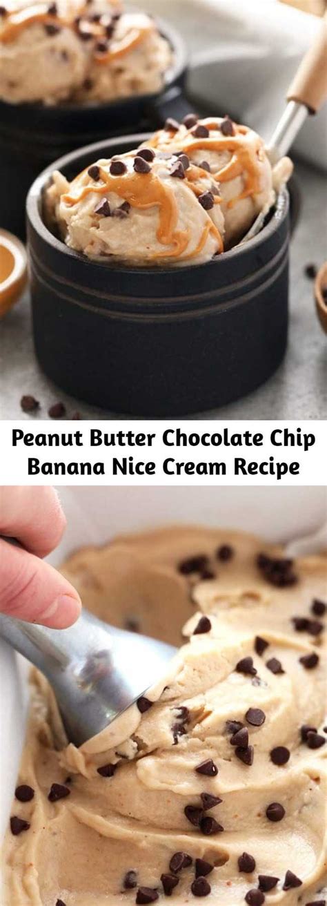 Peanut Butter Chocolate Chip Banana Nice Cream Recipe Mom Secret