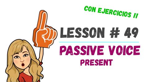 Lesson The Passive Voice In Present Simple Explicacion En Espa Ol Y Ejercicios Youtube