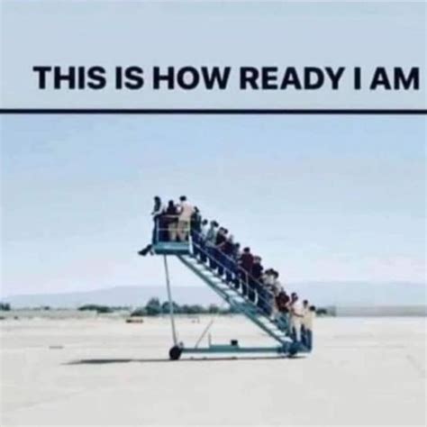 Bring The Plane Here We Are Ready To Go On Vacation Meme Travelmemes Funnymemes Travel