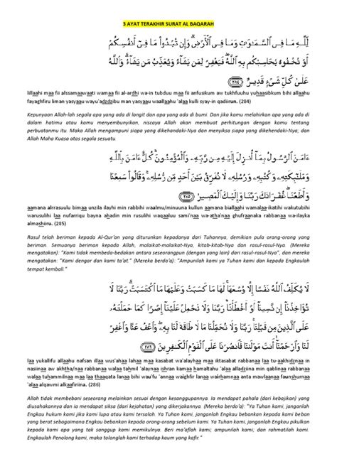 Dalam surat al baqarah terdapat banyak ayat yang cukup terkenal di kalangan umat islam, seperti ayat kursi dan juga dua ayat terakhir dari surat al baqarah. 3 Ayat Terakhir Surat Al Baqarah