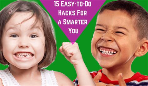 How To Be Smart And Active 15 Easy To Do Hacks For A Smarter You