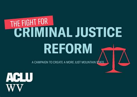The Fight For Criminal Justice Reform Aclu West Virginia