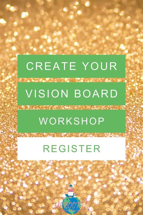 Create Your 2022 Vision Board Workshop Vision Board Workshop