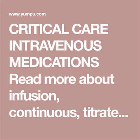 Critical Care Intravenous Medications Chart With Images Critical