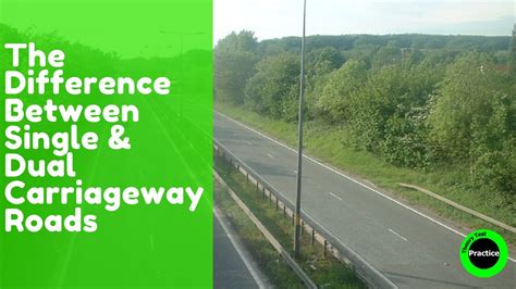 Difference Between Single DUAL CARRIAGEWAY Roads 2021 YouTube