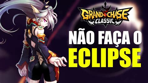 Pare De Fazer O Eclipse Grand Chase Classic Youtube