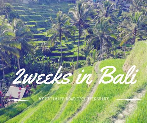 Great Advice Off The Beaten Track Road Trip Itinerary Trip Bali