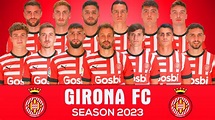 GIRONA FC OFFICIAL SQUAD 2023 - YouTube