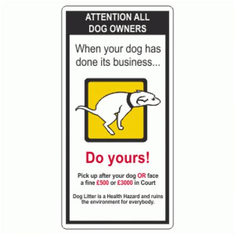 Attention All Dog Owners Sign Dog Fouling Signs
