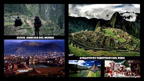 Cusco ombligo del mundo Atractivos Turísticos del Perú