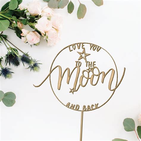 To The Moon And Back Wedding Cake Topper Event Decor Rustic Cake