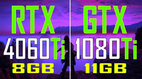 Gtx 1080ti Vs Rtx 4060ti Pc Games Test Youtube