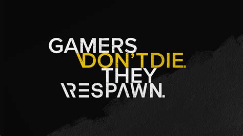 Gamers Dont Die They Respawn 4k Wallpapers Hd Wallpapers