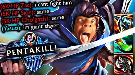 Giant Killer Yasuo Hp Zac Hp Sion Hp Cho Gath Youtube