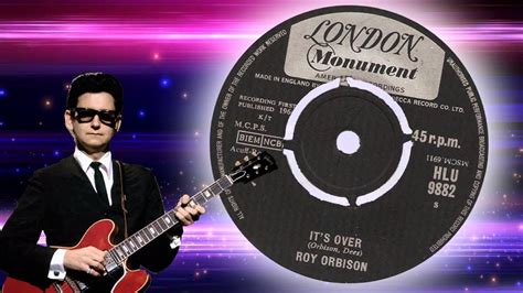 Roy Orbison Its Over Youtube