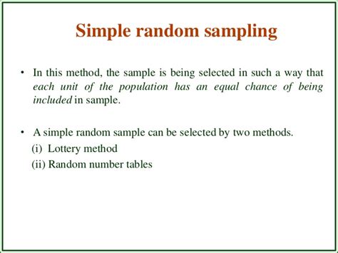 Simple random sampling is a type of probability sampling technique see our article, probability sampling, if you do not know what probability sampling is. SAMPLING METHODS