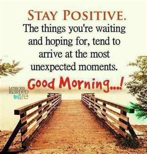 Stay Positive Good Morning Pictures Photos And Images For Facebook