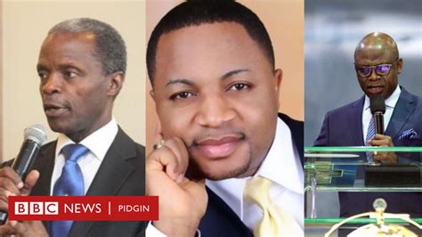 Apc Presidential Primaries Meet Di Pastors Wey Wan Become Nigeria President In 2023 Bbc News
