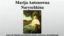 Marija Antonowna Naryschkina - YouTube